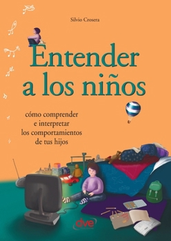Paperback Entender a los niños [Spanish] Book