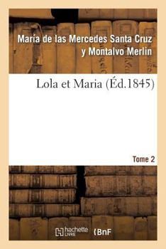 Lola Et Maria. Tome 2