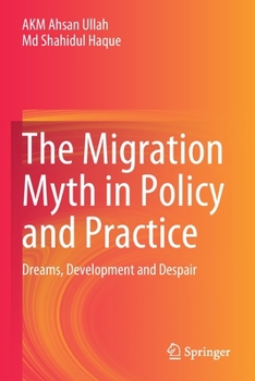 Paperback The Migration Myth in Policy and Practice: Dreams, Development and Despair Book