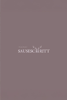 Sauseschritt: A book of poetry that is a delirium unto itself