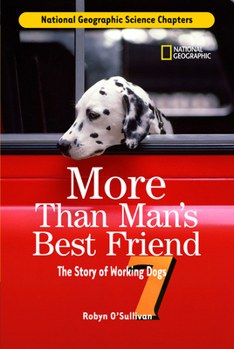 Library Binding More Than Man's Best Friend: The Story of Working Dogs Book