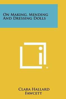 Paperback On Making, Mending and Dressing Dolls Book