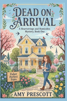 Dead On Arrival: A Macie and Mamaw June Cozy Mystery (Heartstrings and Homicides)