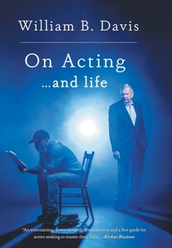 Hardcover On Acting ... and Life: A New Look at an Old Craft Book