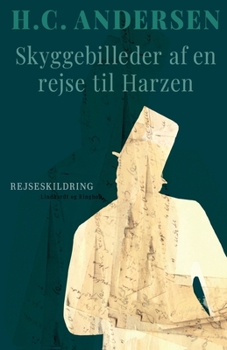Paperback Skyggebilleder af en rejse til Harzen [Danish] Book