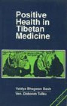 Hardcover Positive Health in Tibetan Medicine Book