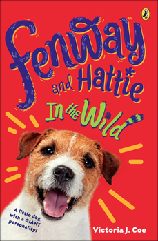 Library Binding Fenway and Hattie: In the Wild Book