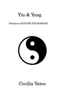 Hardcover Yin & Yang: Techniques ANATOMY FOR MASSAGE Book