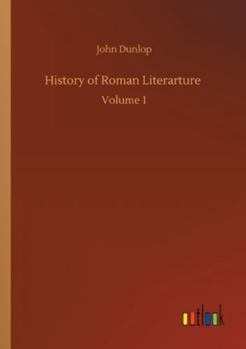 Paperback History of Roman Literarture: Volume 1 Book