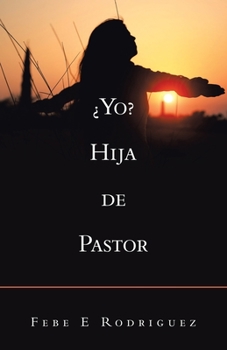 Paperback ¿Yo? Hija De Pastor [Spanish] Book