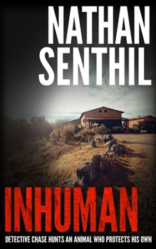 Inhuman: Detective Chase hunts an animal who protects his own (Detective Gabriel Chase)