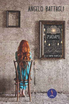 Paperback Madame: La Dama bianca [Italian] Book