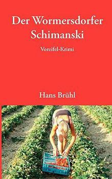 Paperback Der Wormersdorfer Schimanski: Voreifel-Krimi [German] Book