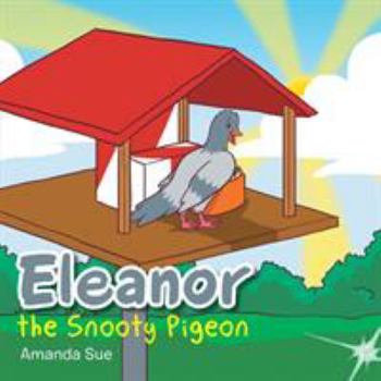 Paperback Eleanor the Snooty Pigeon Book