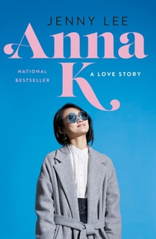 Anna K.: A Love Story - Book #1 of the Anna K