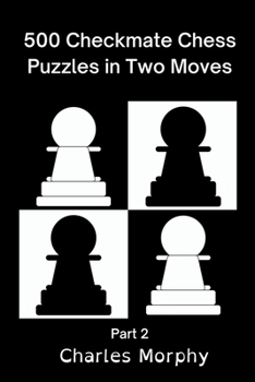 Paperback 500 Checkmate Chess Puzzles in Two Moves, Part 2 Book