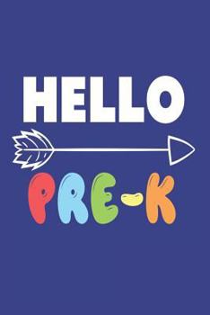 Paperback Hello Pre-K: Back To School Preschool Kids Class Writing Workbook Book