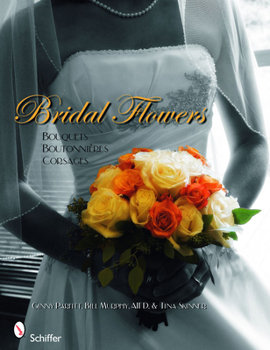 Paperback Bridal Flowers: Bouquets - Boutonnières - Corsages Book