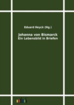 Paperback Johanna von Bismarck [German] Book