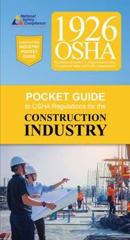 Pocket Guide to the OSHA Regulations for the Construction Industry (2022) : 2022 Edition