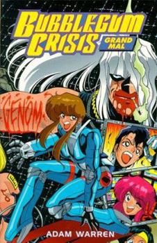 Bubblegum Crisis: Grand Mal