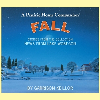 News from Lake Wobegon Fall (Lake Wobegon) - Book  of the News from Lake Wobegon