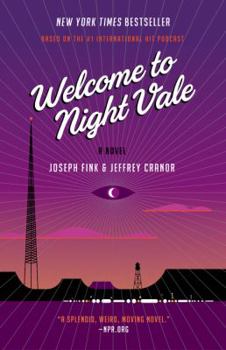 Welcome to Night Vale - Book #1 of the Welcome to Night Vale