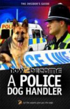 Paperback How2become a Police Dog Handler Book