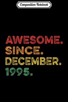 Paperback Composition Notebook: 24th Birthday Gift 24 Yrs Old Vintage Awesome December 1995 Journal/Notebook Blank Lined Ruled 6x9 100 Pages Book