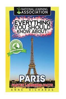 Paperback Everything You Should Know About: Paris Faster Learning Facts Book