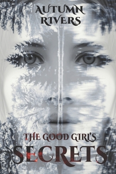 THE GOOD GIRL'S SECRETS: Rescue Me