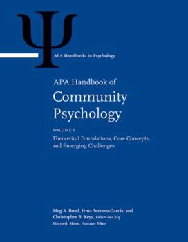 Hardcover APA Handbook of Community Psychology: Volume 1: Theoretical Foundations, Core Concepts, and Emerging Challenges Volume 2: Methods for Community Resear Book