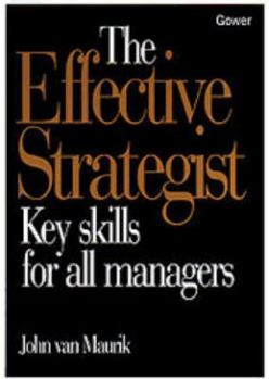 Paperback The Effective Strategist: Key Skills for All Managers Book