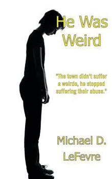 Paperback He Was Weird Book