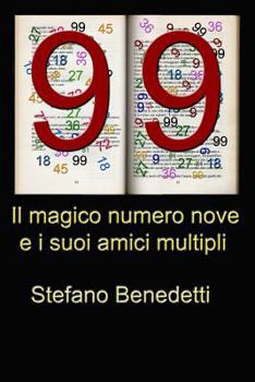 Paperback Il magico numero nove e i suoi amici multipli [Italian] Book