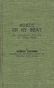 Hardcover Music on My Beat: An Intimate Volume of Shop Talk Book