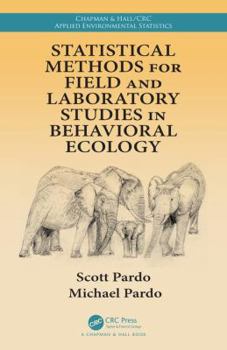 Hardcover Statistical Methods for Field and Laboratory Studies in Behavioral Ecology Book