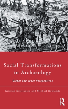 Hardcover Social Transformations in Archaeology: Global and Local Perspectives Book