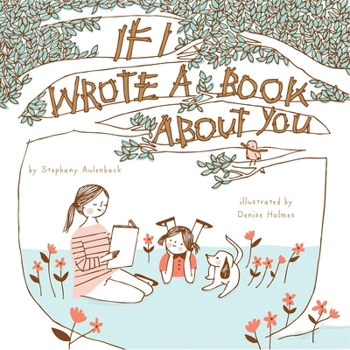 Hardcover If I Wrote a Book about You Book