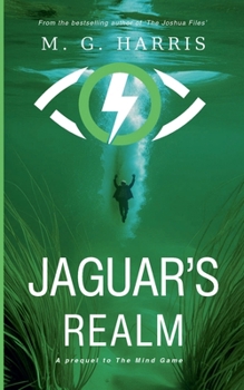 Paperback Jaguar's Realm - A Prequel to The Mind Game Book