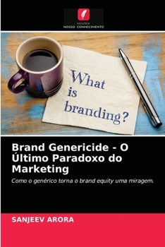 Paperback Brand Genericide - O Último Paradoxo do Marketing [Portuguese] Book