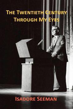 Paperback The Twentieth Century Through My Eyes Book