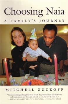 Paperback Choosing Naia: A Family's Journey Book