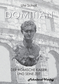 Paperback Domitian. Der römische Kaiser und seine Zeit [German] Book