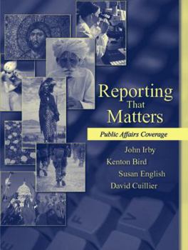 Paperback Reporting That Matters: Public Affairs Coverage Book