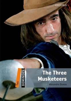 Paperback Dominoes, New Edition: Level 2: 700-Word Vocabularythe Three Musketeers Book