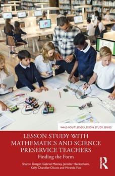 Paperback Lesson Study with Mathematics and Science Preservice Teachers: Finding the Form Book