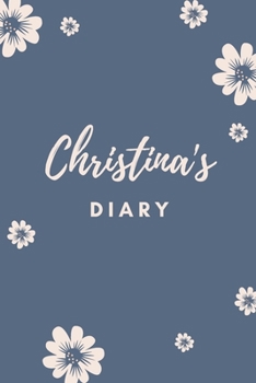 Paperback Christina's Diary: Personalized Name Gift / Diary / Journal / Notebook Book