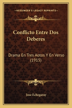 Conflicto Entre Dos Deberes (Spanish Edition)