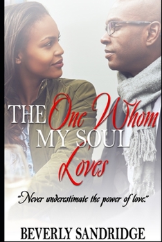 Paperback The One Whom My Soul Loves: Never underestimate the power of love Book